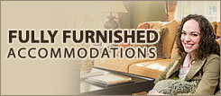 FULLY FURNISHED ACCOMMODATIONS